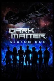 Dark Matter saison 1 poster