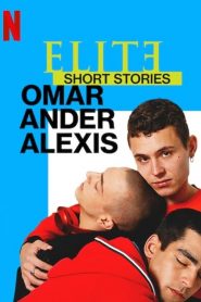 Elite Histórias Breves: Omar Ander Alexis saison 1 poster